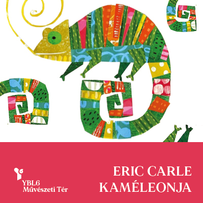 Keltsd életre Eric Carle kelekótya kaméleonját