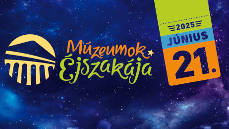 Múzeumok Éjszakája a Budavári Palotanegyedben - 2025. június 21.